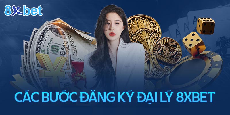 Đại lý 8xbet – Cơ hội kiếm thu nhập cực khủng không giới hạn 4 Làm đại lý 8XBet có dễ không? Cách đăng ký ra sao?
