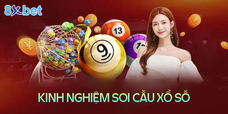 8xbet Life - Trải nghiệm xổ số xanh chính nhất Việt Nam 4 Kinh nghiệm soi cầu xổ số 8XBet Life luôn trúng