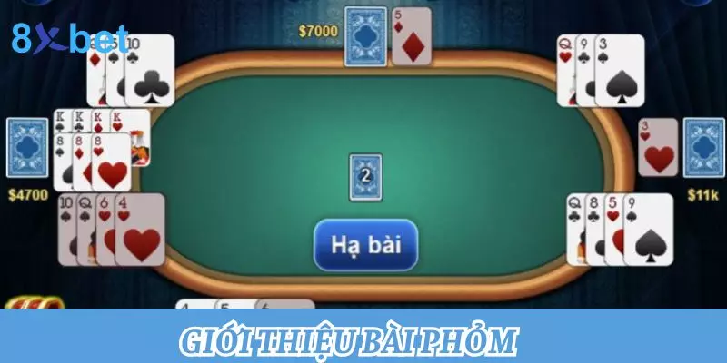 Bài Phỏm - Hướng Dẫn Cách Chơi Chuẩn Chỉnh Cho Newbie 2 Giới thiệu bài phỏm